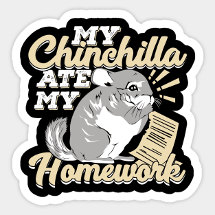 My Chinchilla Ate My Homework Sticker